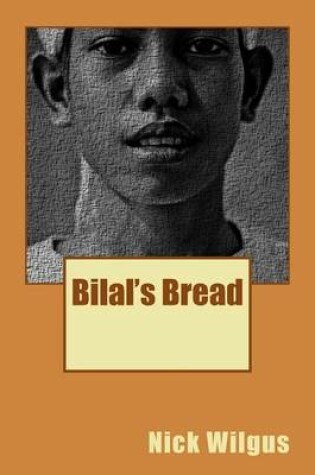 Cover of Bilal's Bread