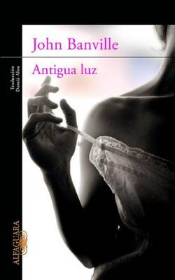 Book cover for Antigua Luz