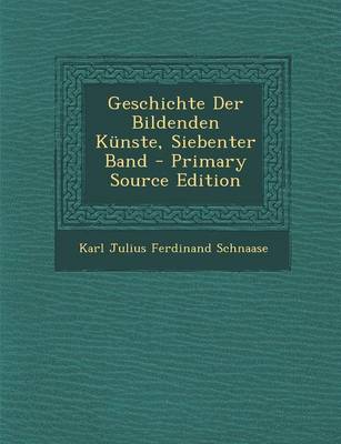 Book cover for Geschichte Der Bildenden Kunste, Siebenter Band