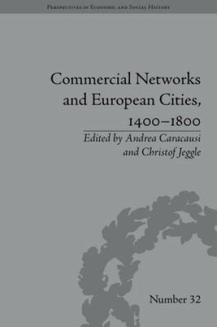 Cover of Commercial Networks and European Cities, 1400-1800