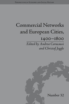 Book cover for Commercial Networks and European Cities, 1400-1800