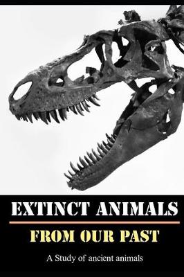 Book cover for Extinct Animals from Our Past