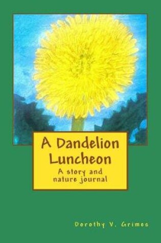 Cover of A Dandelion Luncheon