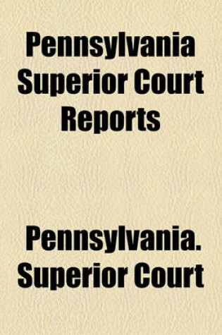 Cover of Pennsylvania Superior Court Reports