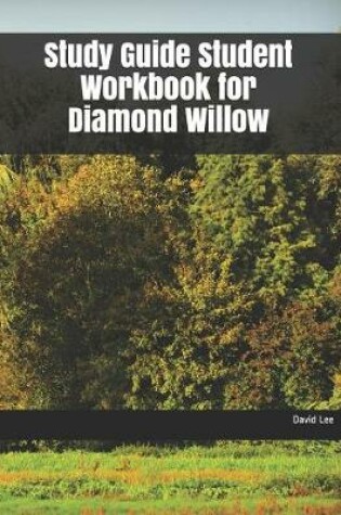 Cover of Study Guide Student Workbook for Diamond Willow