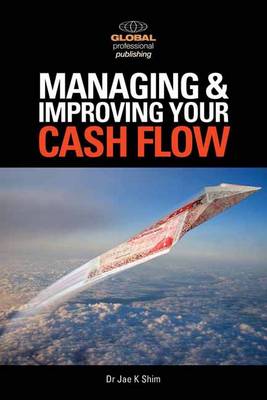 Book cover for Managing and Improving Your Cash Flow