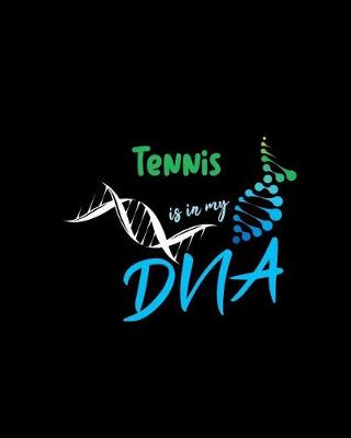 Book cover for Tennis Is in My DNA