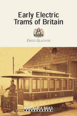 Cover of Early Electric Trams of Britain