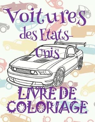 Cover of &#9996; Voitures des Etats-Unis &#9998; Livre de Coloriage Voitures &#9998; Livre de Coloriage pour les garçons &#9997; Livre de Coloriage enfant