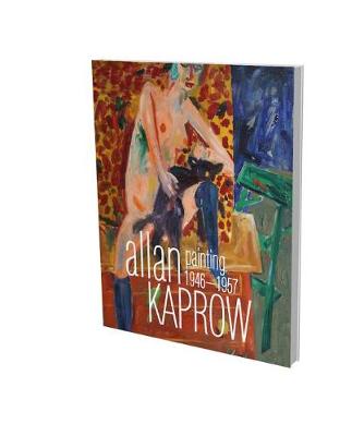 Book cover for Allan Kaprow: Painting 1946-1957