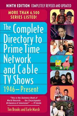 Book cover for The Complete Directory to Prime Time Network and Cable TV Shows, 1946-Present