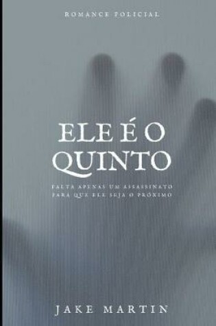 Cover of Ele e o Quinto