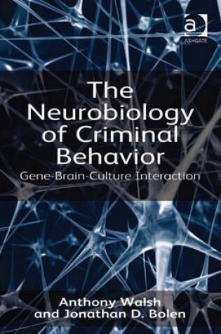 Cover of The Neurobiology of Criminal Behavior