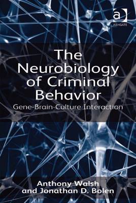 Book cover for The Neurobiology of Criminal Behavior