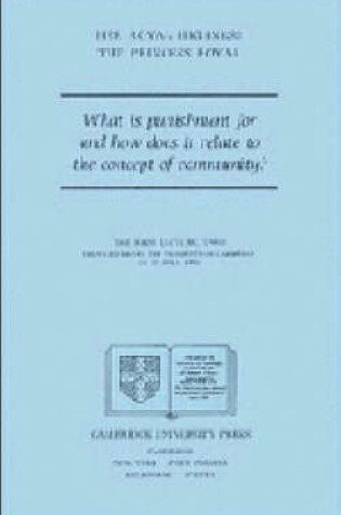 Cover of What is Punishment for and How Does it Relate to the Concept of Community?