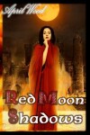 Book cover for Red Moon Shadows