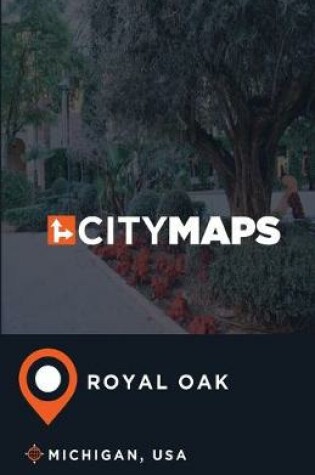 Cover of City Maps Royal Oak Michigan, USA