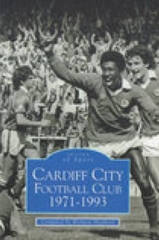 Cover of Cardiff City Football Club 1971-1993