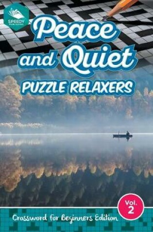 Cover of Peace and Quiet Puzzle Relaxers Vol 2