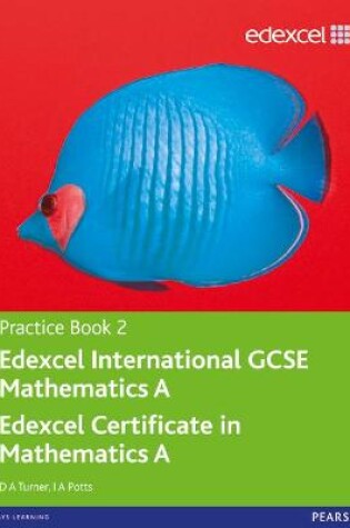 Cover of Edexcel International GCSE Mathematics A Practice Book 2