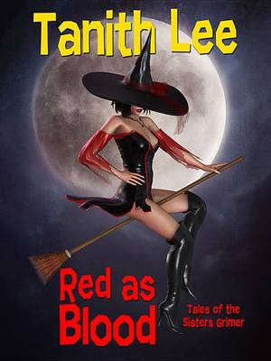 Book cover for Red as Blood, or Tales from the Sisters Grimmer
