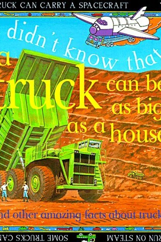 Cover of Truck Can Be as Big as a House