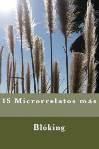 Cover of 15 Microrrelatos mas