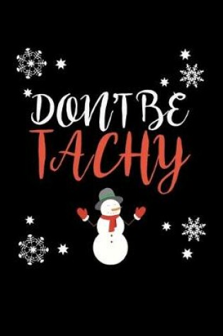 Cover of Don't be Tachy