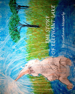 Book cover for The Story of Elephant Lake