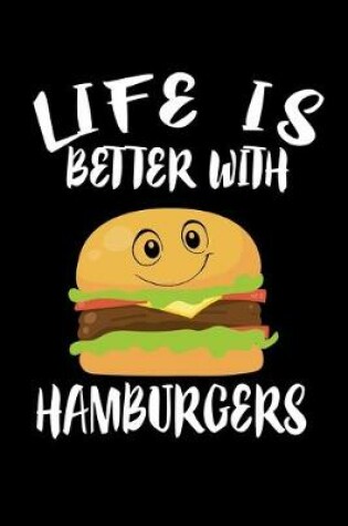 Cover of Life Is Better With Hamburgers