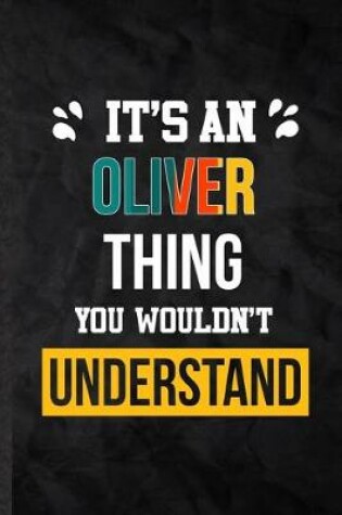 Cover of It's an Oliver Thing You Wouldn't Understand