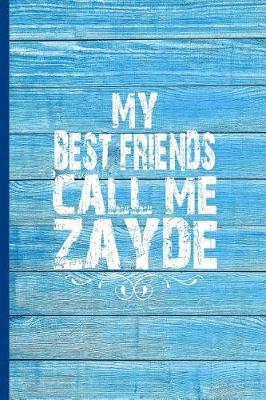 Book cover for My Best Friends Call Me Zayde