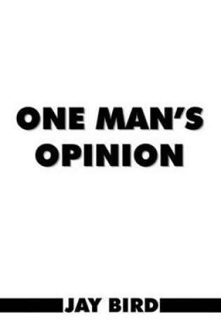 Cover of One Man's Opinion