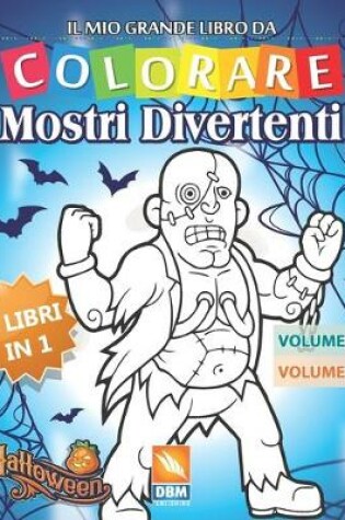 Cover of Mostri Divertenti - 2 libri in 1 - Volume 3 + Volume 4