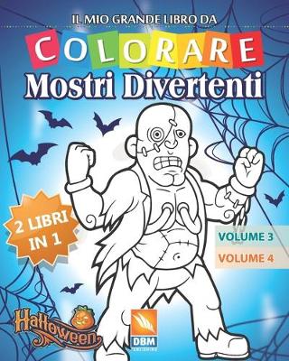 Book cover for Mostri Divertenti - 2 libri in 1 - Volume 3 + Volume 4