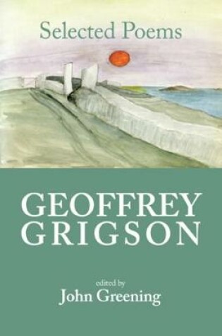Cover of Geoffrey Grigson: Selected Poems