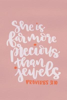 Book cover for She Is Far More Precious Than Jewels - Proverbs 31