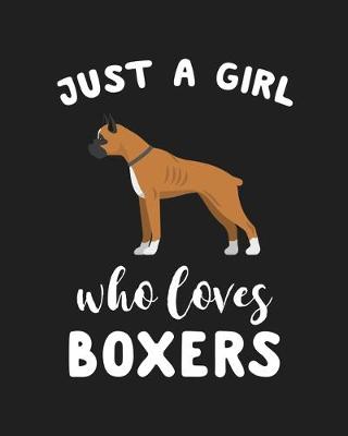Book cover for Just A Girl Who Loves Boxers