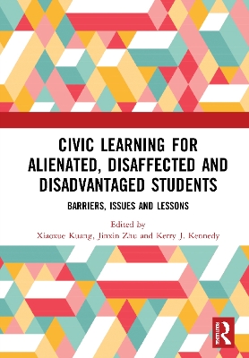 Cover of Civic Learning for Alienated, Disaffected and Disadvantaged Students