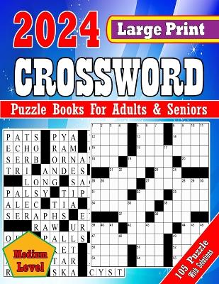 Book cover for 2024 Large Print Crossword Puzzle Books For Adults & Seniors With Solutions