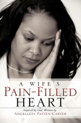 Cover of A Wife's Pain-Filled Heart