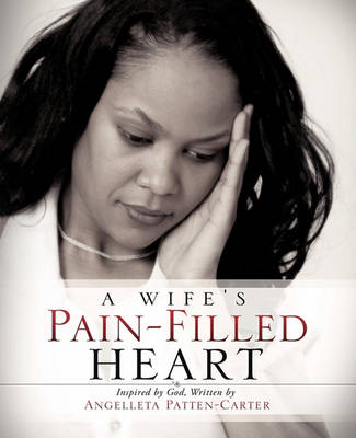 Book cover for A Wife's Pain-Filled Heart