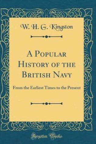 Cover of A Popular History of the British Navy