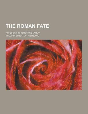 Book cover for The Roman Fate; An Essay in Interpretation