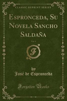 Book cover for Espronceda, Su Novela Sancho Saldaña, Vol. 1 (Classic Reprint)