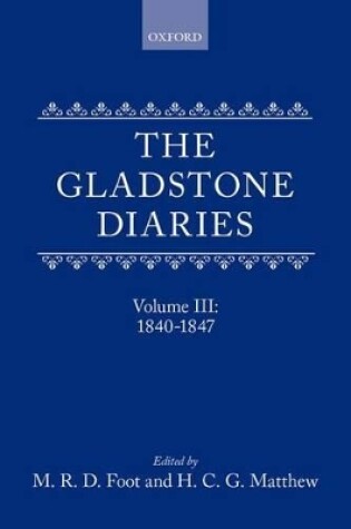 Cover of The Gladstone Diaries: With Cabinet Minutes and Prime-Minesterial Correspondence