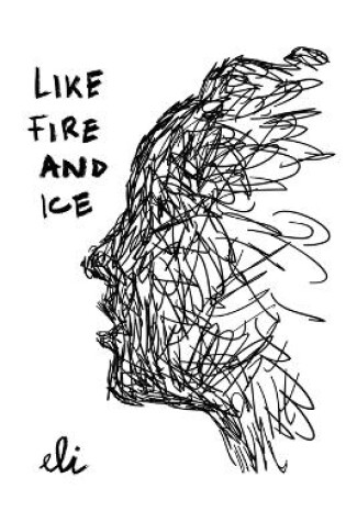 Cover of Like Fire and Ice