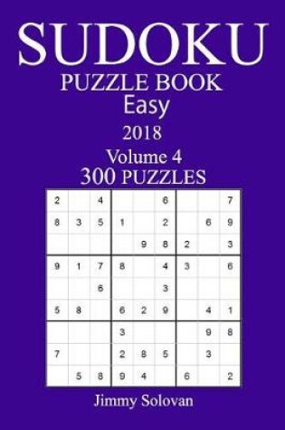 Cover of 300 Easy Sudoku Puzzle Book - 2018