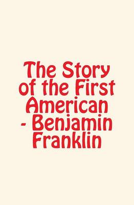 Book cover for The Story of the First American