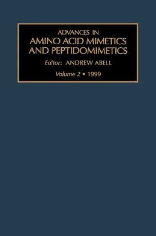 Cover of Advances in Amino Acid Mimetics and Peptidomimetics, Volume 2